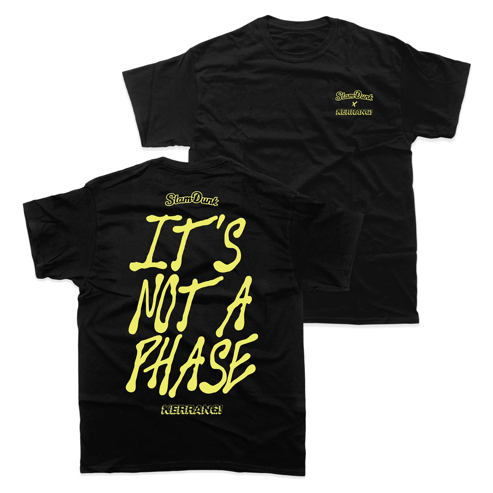 ITS NOT A PHASE T-SHIRT (BLACK)